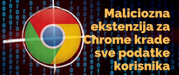 Maliciozna ekstenzija za Chrome krade sve podatke korisnika