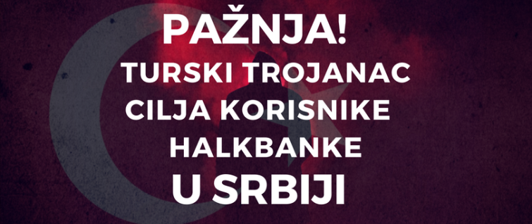 Pažnja! Turski Trojanac cilja korisnike Halkbanke u Srbiji