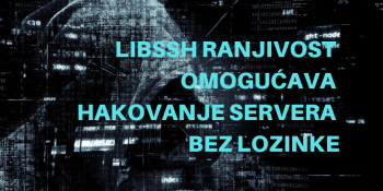 LibSSH ranjivost omogućava hakovanje servera bez lozinke