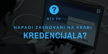 Šta su napadi zasnovani na krađi kredencijala?