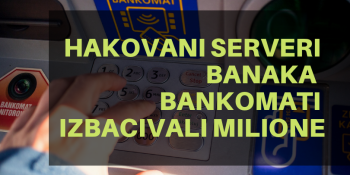 Hakovani serveri banaka – bankomati izbacivali milione