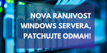 Ranjivost Windows Servera omogućava administratorski pristup domenu, patchujte odmah!