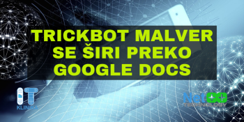 TrickBot malver se širi preko Google Docs
