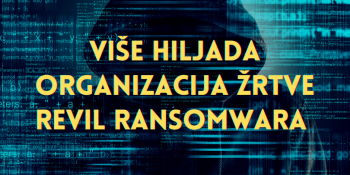 Više hiljada organizacija žrtve REvil ransomwara