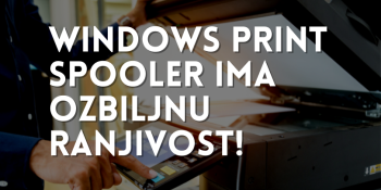 Windows Print Spooler ima ozbiljnu ranjivost