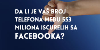 Da li je vaš broj telefona među 553 miliona iscurelih sa Facebooka?