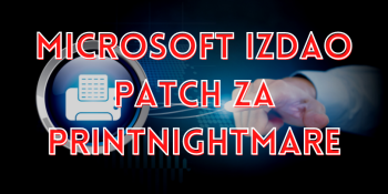 Microsoft izdao patch za PrintNightmare