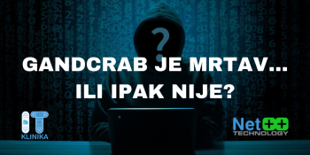 GandCrab je mrtav... Ili ipak nije?