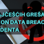 7 najčešćih grešaka nakon Data Breach incidenta