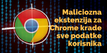 Maliciozna ekstenzija za Chrome krade sve podatke korisnika