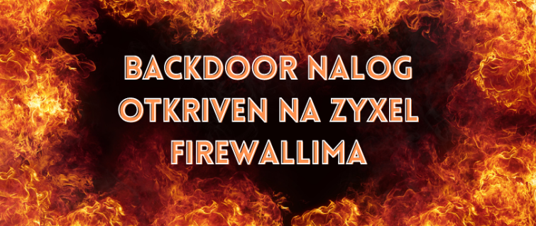 Backdoor nalog otkriven na Zyxel firewallima Backdoor nalog otkriven na Zyxel firewallima