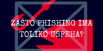 Zašto Phishing ima toliko uspeha?