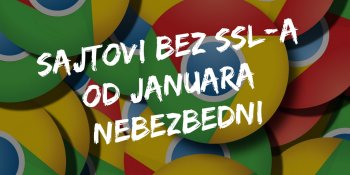 Google Chrome od januara proglašava sajtove bez SSL-a nebezbednim