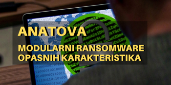 Anatova - modularni ransomware opasnih karakteristika