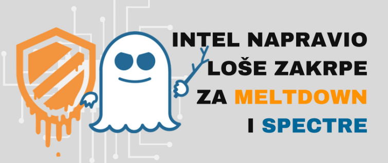 Intel napravio loše zakrpe za Meltdown i Spectre