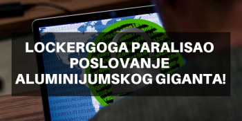 LockerGoga paralisao poslovanje aluminijumskog giganta!