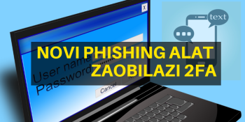 Novi phishing alat zaobilazi dvofaktorsku autentifikaciju