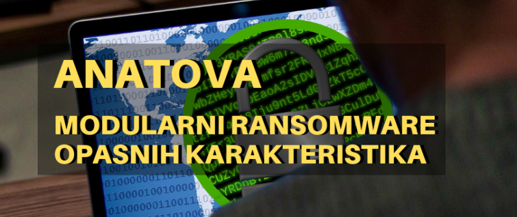 Anatova - modularni ransomware opasnih karakteristika