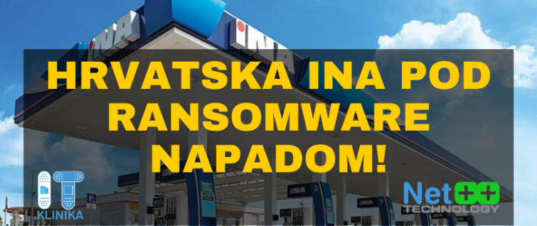 Hrvatska INA pod ransomware napadom!