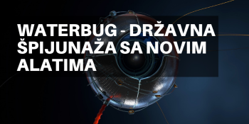 Waterbug - državna špijunaža sa novim alatima