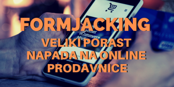 Formjacking – veliki porast napada na online prodavnice