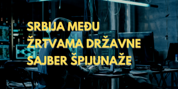 Srbija među žrtvama državne sajber špijunaže