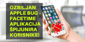 Ozbiljan Apple bug – FaceTime aplikacija špijunira korisnike!